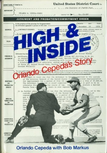 High and Inside: Orlando Cepeda's Story (9780896513020) by Cepeda, Orlando; Kelly, Mary