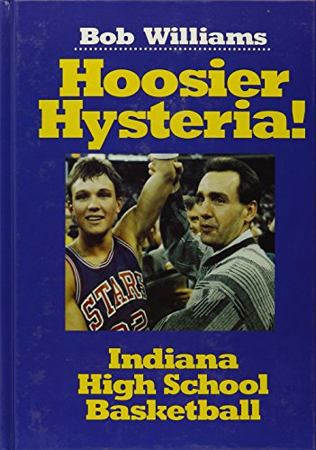 Beispielbild fr Hoosier Hysteria zum Verkauf von Goodwill of Colorado