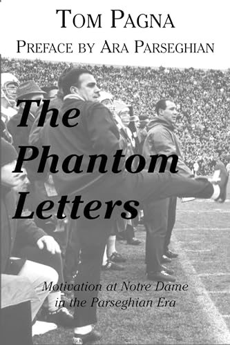 Stock image for Phantom Letters: Motivation at Notre Dame in the Parseghian Era for sale by ThriftBooks-Dallas