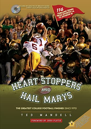 Stock image for Heart Stoppers and Hail Marys: The Greatest College Football Finishes (since 1970) for sale by HPB-Movies
