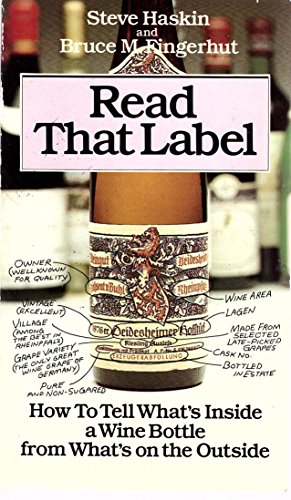 Imagen de archivo de Read that label: How to tell what's inside a wine bottle from what's on the outside a la venta por ThriftBooks-Dallas