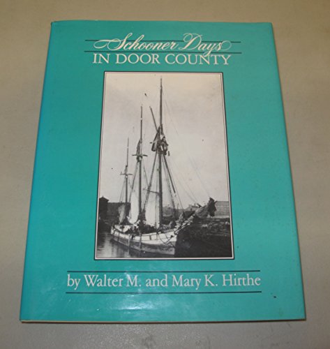 Stock image for Schooner Days in Door County (Association for Great Lakes Maritime History Publication) for sale by HPB-Diamond