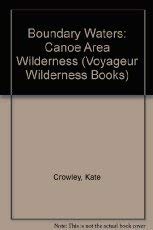 Imagen de archivo de Boundary Waters Canoe Area Wilderness a la venta por Vashon Island Books