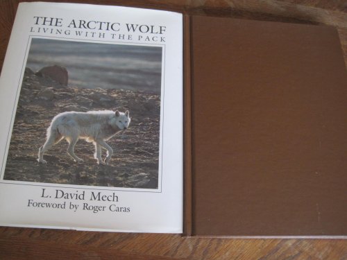 Beispielbild fr The Arctic Wolf : Living with the Pack zum Verkauf von Better World Books
