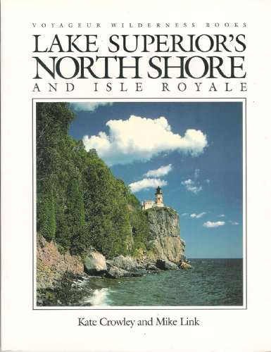 9780896581159: Lake Superior's North Shore and Isle Royale (Voyageur Wilderness Books) [Idioma Ingls]