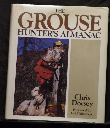 9780896581357: The Grouse Hunter's Almanac