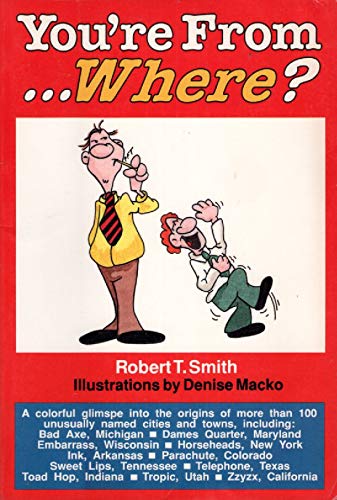 You're From ...Where? (9780896581463) by Smith, Robert T.