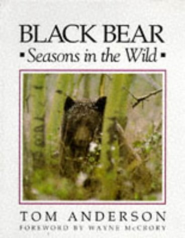 Black Bear: Seasons in the Wild