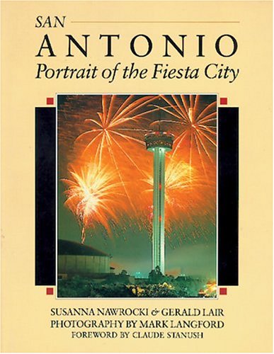 Stock image for San Antonio: Portrait of the Fiesta City (South/South Coast) for sale by Once Upon A Time Books