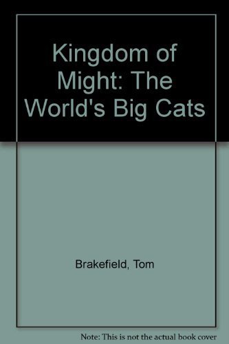9780896582101: Kingdom of Might: World's Big Cats