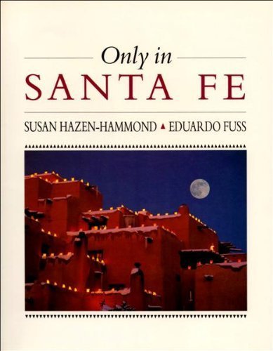 Stock image for Only in Santa Fe for sale by Wonder Book