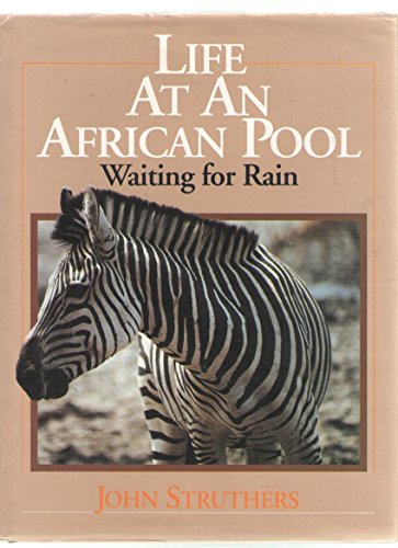 Stock image for LIFE AT AN AFRICAN POOL.; Waiting for Rain for sale by High-Lonesome Books