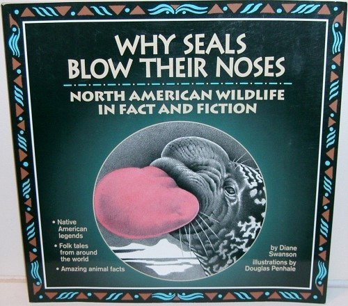 Beispielbild fr Why Seals Blow Their Noses zum Verkauf von SecondSale
