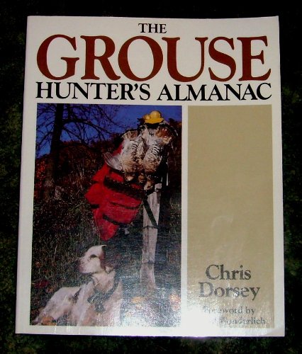 Imagen de archivo de The Grouse Hunter's Almanac a la venta por Rainy Day Paperback