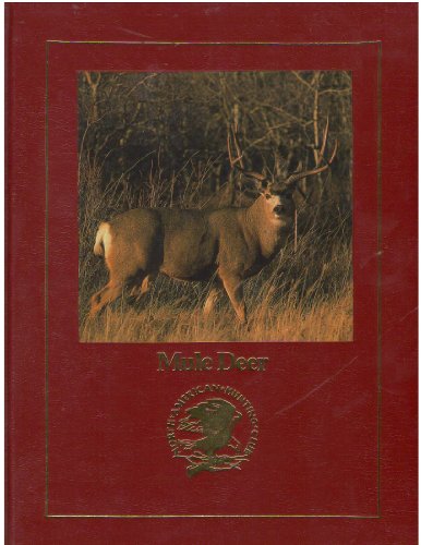 Stock image for Mule Deer: Behavior, Ecology, Conservation for sale by Irish Booksellers