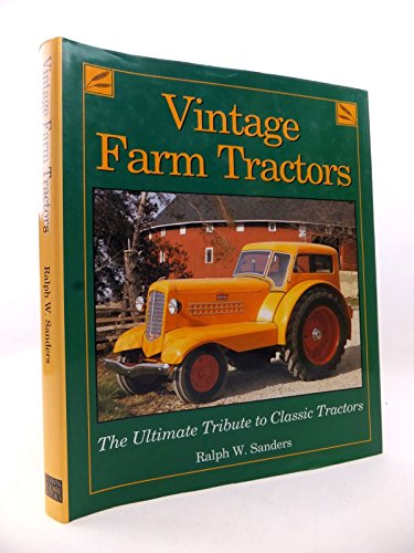 9780896582804: Vintage Farm Tractors: The Ultimate Tribute to Classic Tractors (Machinery Hill)