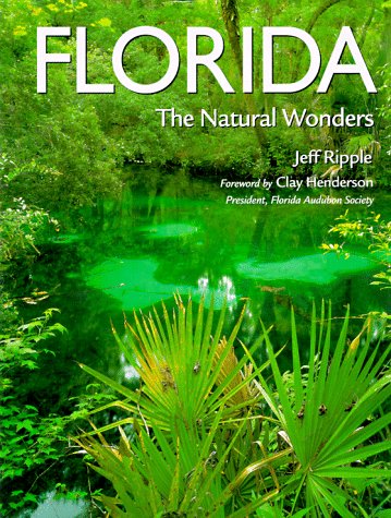 Imagen de archivo de Florida : The Natural Wonders a la venta por Better World Books