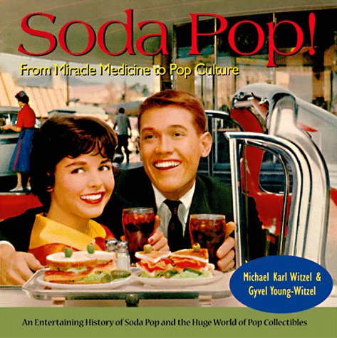 9780896583269: Soda Pop: From Miracle Medicine to Pop Culture