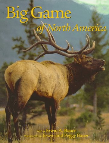 Imagen de archivo de Big Game of North America a la venta por Front Cover Books