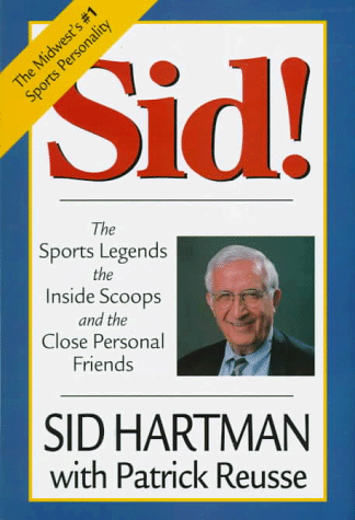 9780896583528: Sid!: The Sports Legends, the Inside Scoops, and the Close Personal Friends