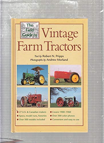 Beispielbild fr The Field Guide to Vintage Farm Tractors zum Verkauf von Better World Books