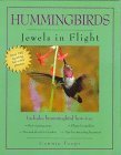 Stock image for Hummingbirds : Jewels in Flight for sale by Better World Books