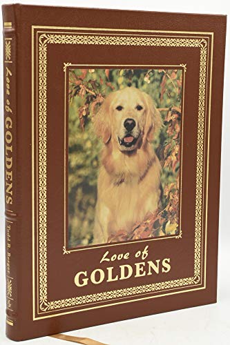 Beispielbild fr Love of Goldens : The Ultimate Tribute to Golden Retrievers zum Verkauf von Better World Books: West