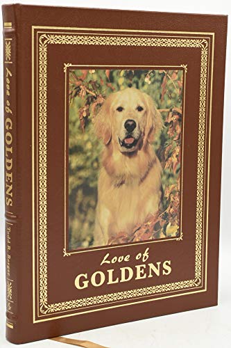 9780896583856: Love of Goldens: The Ultimate Tribute to Golden Retrievers (Petlife Library (Hardcover))