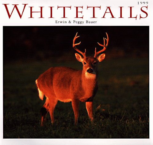 Cal 99 Whitetails (9780896583887) by Erwin Bauer; Peggy Bauer