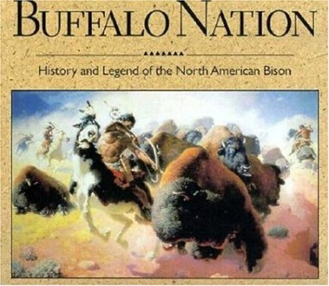Imagen de archivo de Buffalo Nation: History and Legend of the North American Bison (Wildlife) a la venta por WeBuyBooks