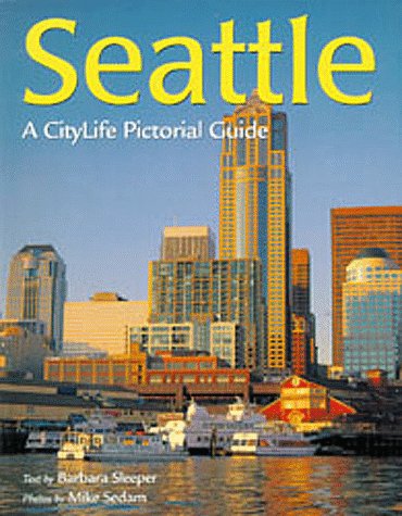 9780896583962: Seattle (Citylife Pictorial Guide)