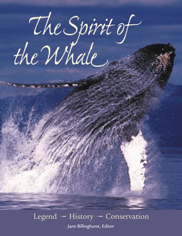 Imagen de archivo de The Spirit of the Whale: Legend, History, Conservation (Marine Life) a la venta por Redux Books
