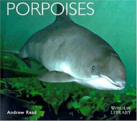 Stock image for Porpoises (World Life Library) for sale by SecondSale