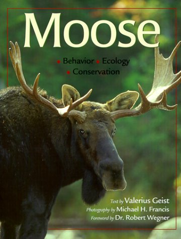 9780896584228: Moose: Behavior, Ecology, Conservation