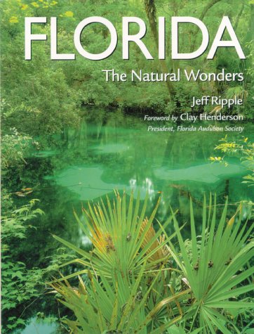 Imagen de archivo de Florida: The Natural Wonders a la venta por ThriftBooks-Atlanta