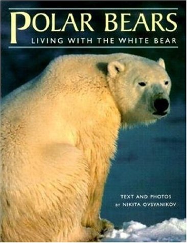 9780896584266: Polar Bears: Living With the White Bear