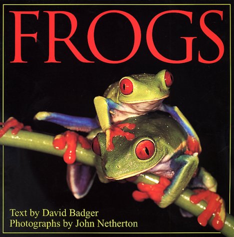 Frogs (9780896584273) by David Badger; John Netherton