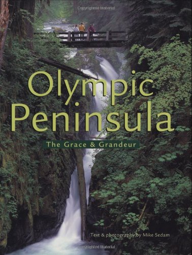 Imagen de archivo de The Olympic Peninsula: The Grace and Grandeur a la venta por Books of the Smoky Mountains