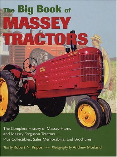 Beispielbild fr The Big Book of Massey Tractors: An Album of Favorite Farm Tractors from 1900-1970 zum Verkauf von HPB-Emerald