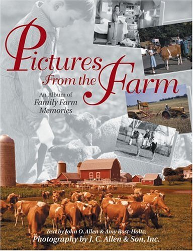 Stock image for Pictures from the Farm: An Album of Family Farm Memories for sale by HPB-Diamond