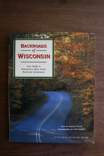 9780896585133: Backroads of Wisconsin: Your Guide to Wisconsin's Most Scenic Backroad Adventures