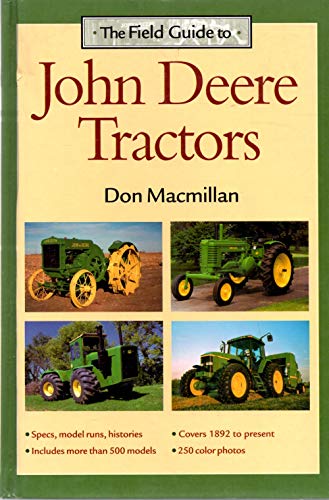 Stock image for The Field Guide to John Deere Tractors (John Deere (Voyageur Press)) for sale by SecondSale