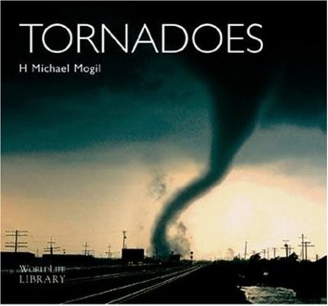 Stock image for Tornadoes (World Life Library) for sale by SecondSale
