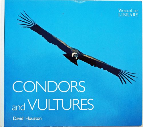 9780896585232: Condors and Vultures (World Life Library)