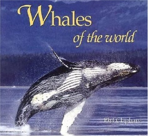 Whales of the World (Worldlife Discovery Guides)