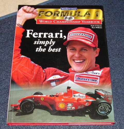 Formula 1 2001 World Championship Yearbook: The Complete Record of the Grand Prix Season (9780896585645) by Bryn Williams; D'Allessio, Paolo