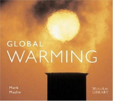 Stock image for Global Warming : Causes, Effects, and the Future for sale by Better World Books: West
