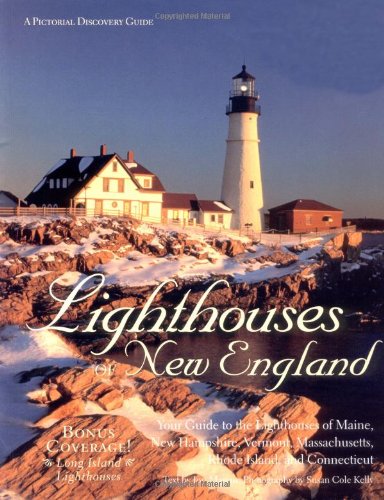 Beispielbild fr Lighthouses of New England: Your Guide to the Lighthouses of Maine, New Hampshire, Vermont, Massachusetts, Rhode Island, and Connecticut zum Verkauf von ThriftBooks-Dallas
