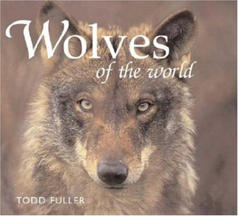 Beispielbild fr Wolves of the World zum Verkauf von Better World Books