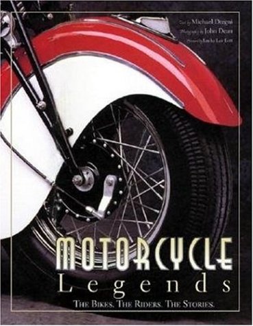Beispielbild fr Motorcycle Legends : The Bikes. the Riders. the Stories zum Verkauf von Better World Books